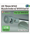 DEF - US 76mm M1A2 gun Muzzle brake w/ M1919 barrel(2pc) for Ilovekit M4A3E8 kit - 16004